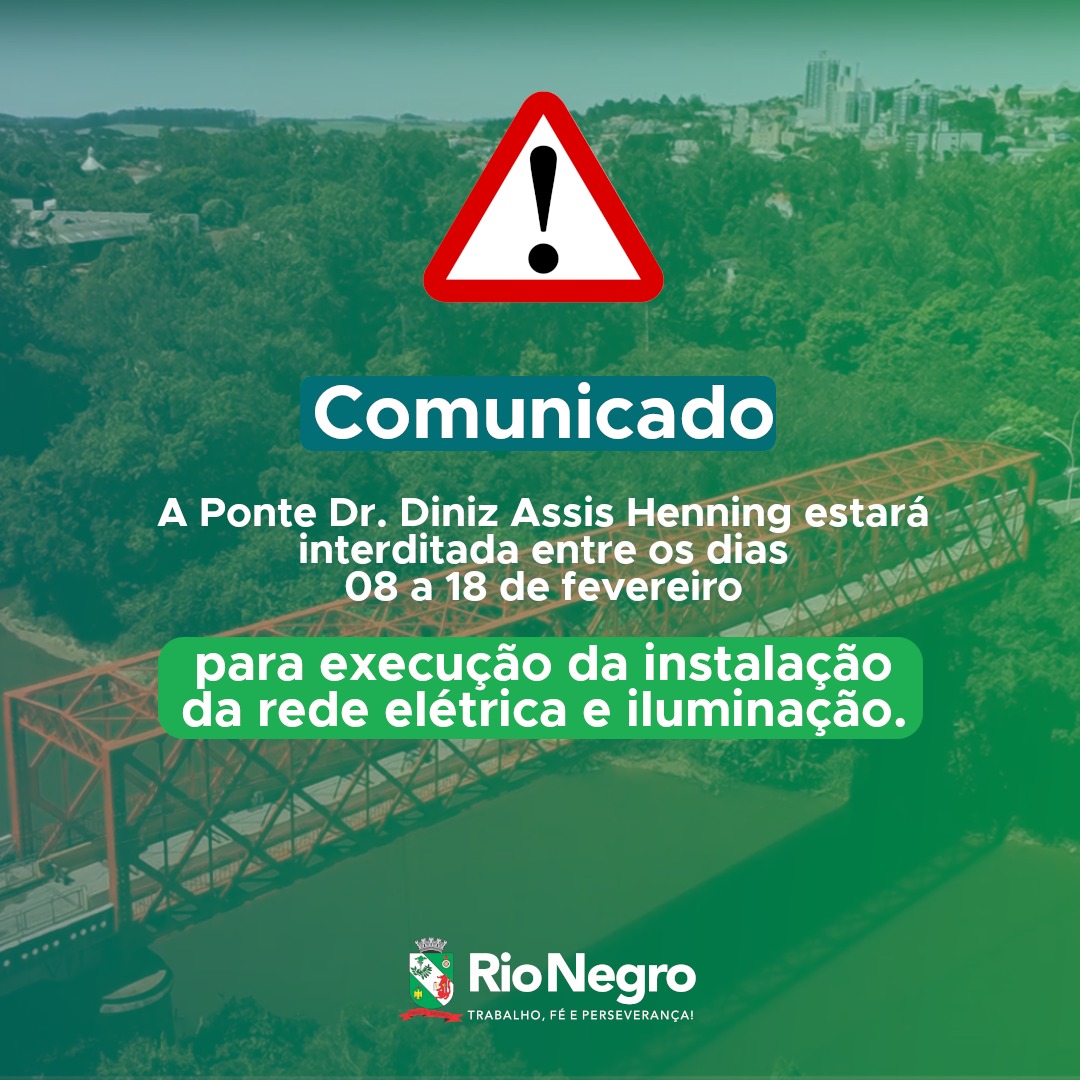 Interdição temporária da Ponte Dr. Diniz Assis Henning para melhorias